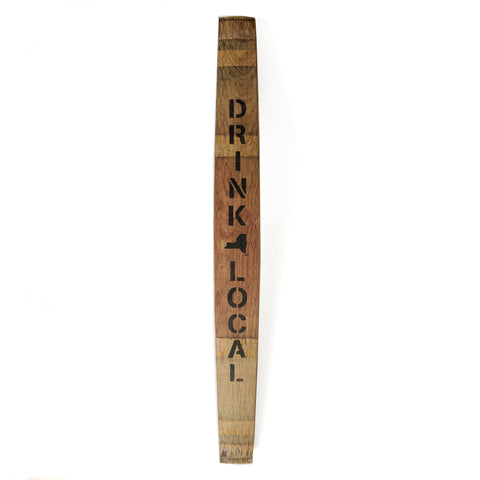 DRINK LOCAL Wine Barrel Stave (NY State) - Staving Artist Woodwork